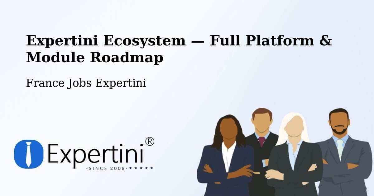 Expertini Ecosystem — Full Platform & Module Roadmap – Compreignac