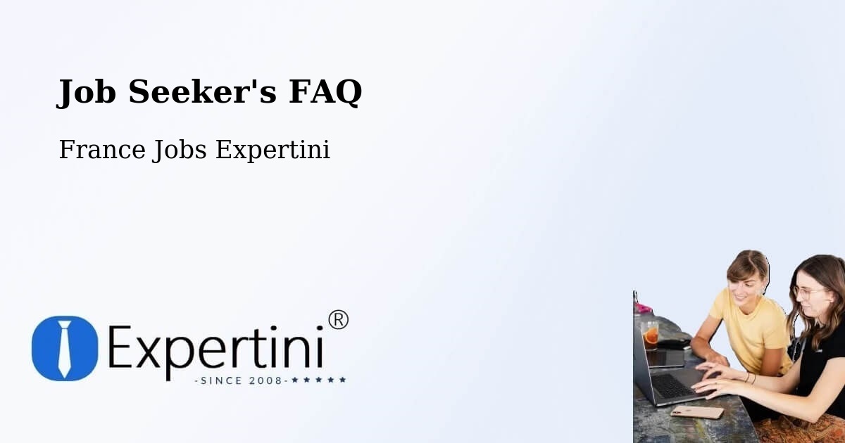 Job Seeker FAQ – Compreignac - France Jobs Expertini