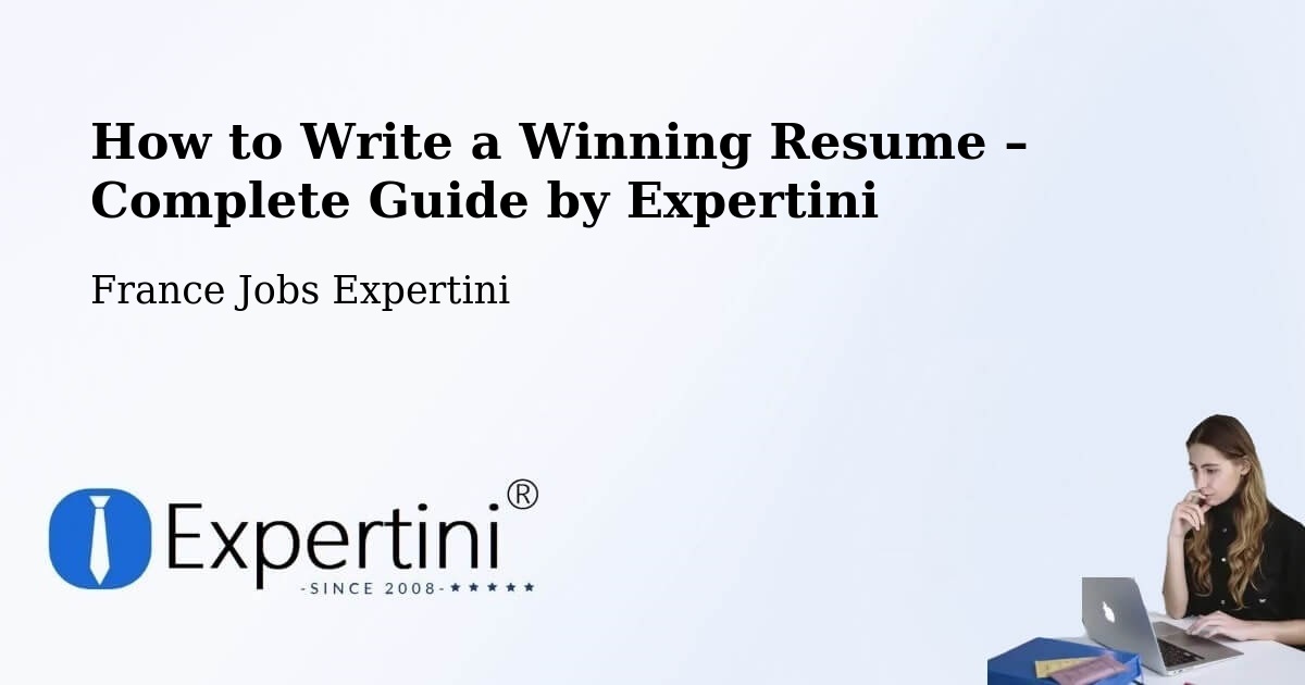 Resume Writing Guide for Job Seekers – Compreignac - Compreignac, France Jobs Expertini