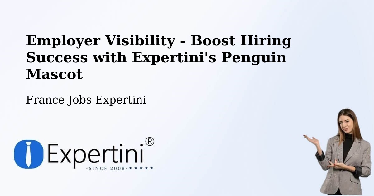 Employer Visibility Strategy – Compreignac - France Jobs Expertini